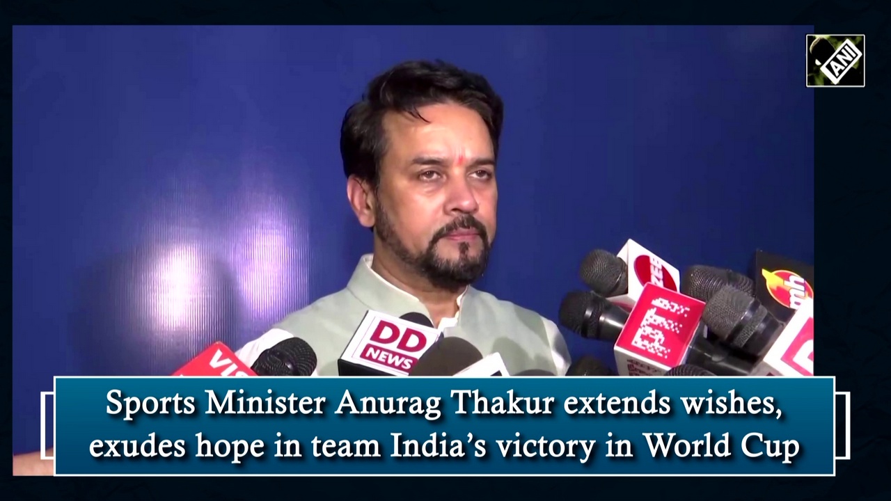 Sports Minister Anurag Thakur extends wishes, exudes hope in team India`s victory in World Cup
