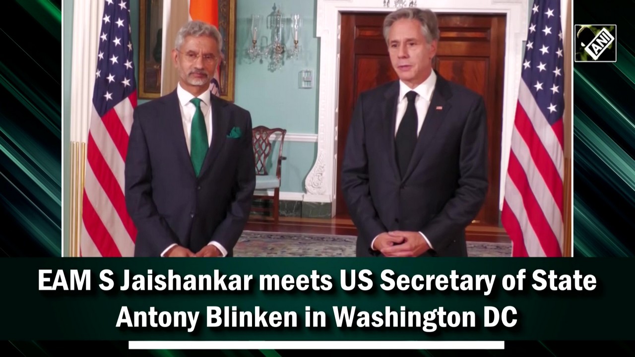 EAM S Jaishankar meets US Secretary of State Antony Blinken in Washington DC